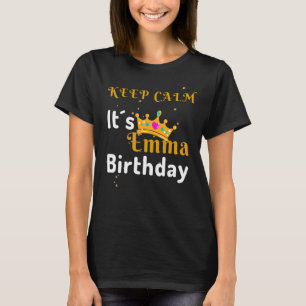 T-shirt Emma Anniversaire Gardez le calme C'est Emma Anniv