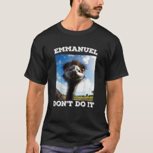 T-shirt Emmanuel Don't Do Emu
