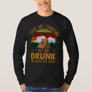 T-shirt Emmène-Moi Faire du Camping, Fais-Moi Picoler et P