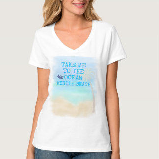 T-shirt EMMENEZ-MOI À L'OCÉAN MYRTLE BEACH DragonflyT-Shir