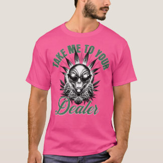 T-shirt Emmenez-Moi À Votre Concessionnaire - Drôle Alien