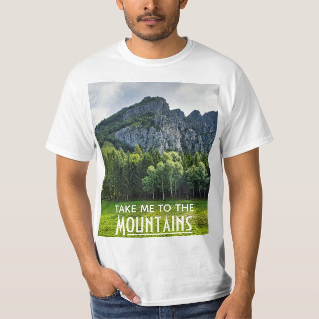 T-shirt Emmenez-moi dans les montagnes avec la forêt de pi (Devant)