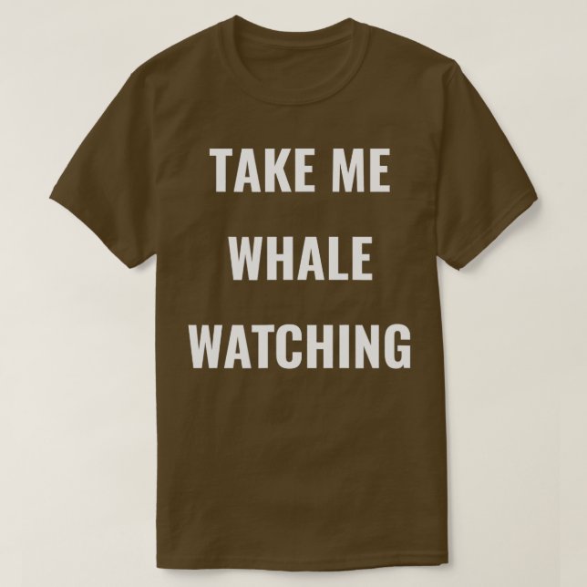 T-shirt Emmenez-moi regarder les baleines J'aime les balei (Design devant)
