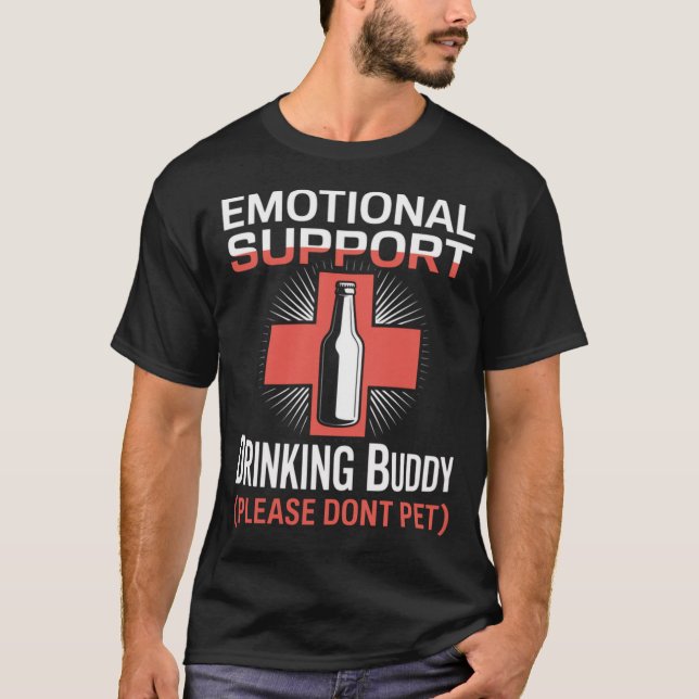 T-shirt Emotional Support Drinking Buddy (Devant)