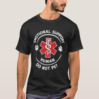 T-shirt Emotional Support Human Do Not Pet