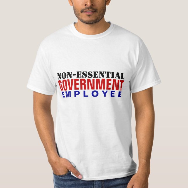 T-shirt Employé de l'État non essentiel (Devant)