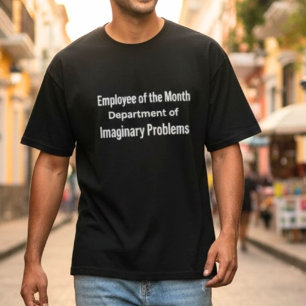 T-shirt Employé du mois du département des problèmes imagi