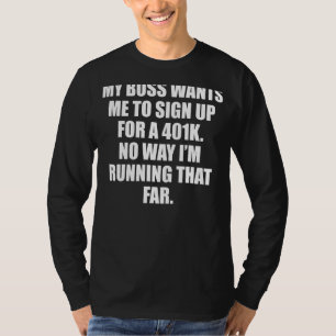 T-shirt Employé Du Patron Qui Fait Une Blague 401K