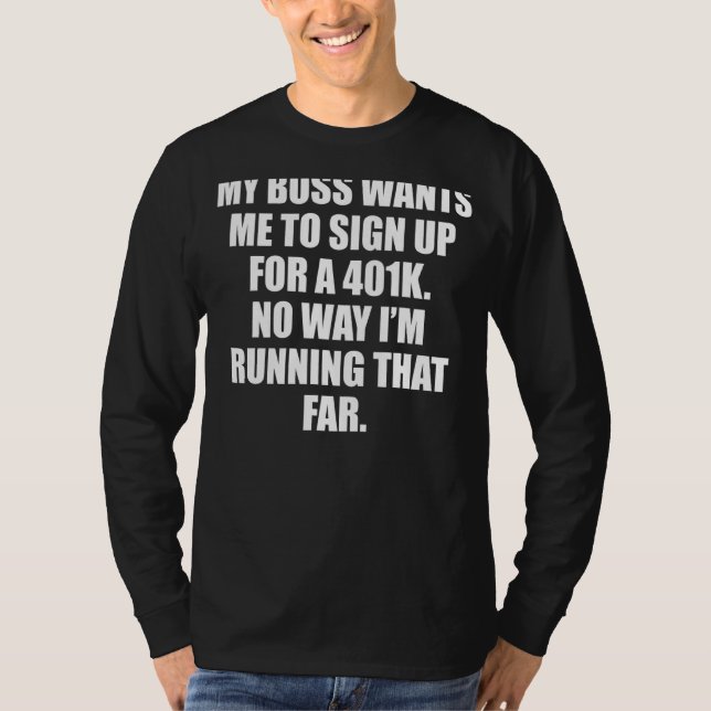 T-shirt Employé Du Patron Qui Fait Une Blague 401K (Devant)