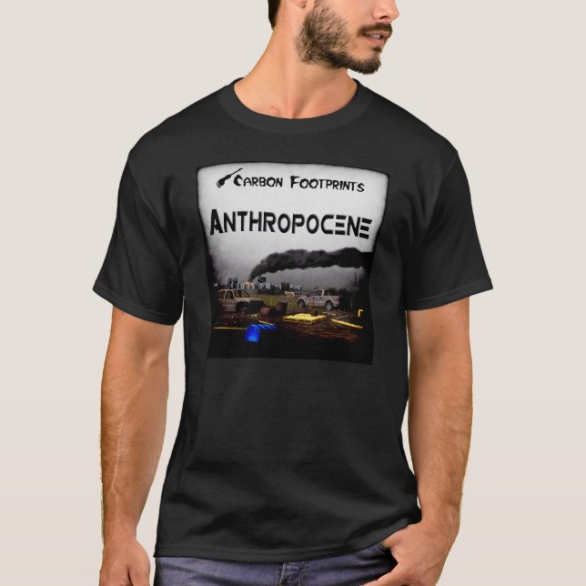 T-shirt Empreintes Carbone - Anthropocène (Devant)