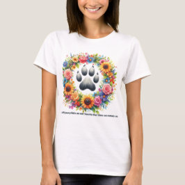 T-shirt Empreintes de pattes sur My Heart - Floral Wreath
