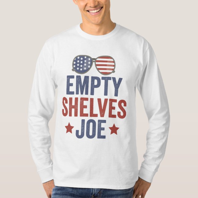 T-shirt Empty Shelves Joe Funyy Conservative Anti Liberal (Devant)