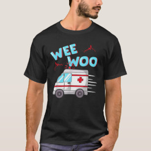 T-shirt EMS Ambulance Wee Woo Paramedic EMT Cadeau Boo Boo