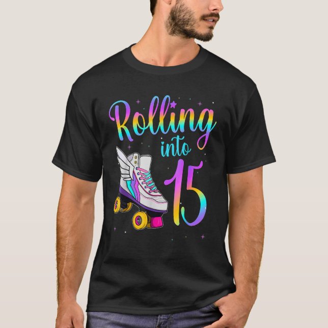 T-shirt En 15 ans Lets Roll I'm Turning 15 Rol (Devant)