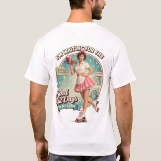 T-shirt En attendant le retour du bon vieux temps