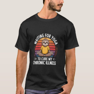 T-shirt En Attendant Que Le Yoga Guérisse Ma Paresse De Ma