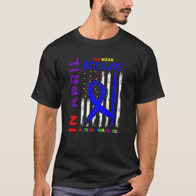 T-shirt En Avril, Nous Portons Du Bleu Pour L'Amérique Sen (Devant)