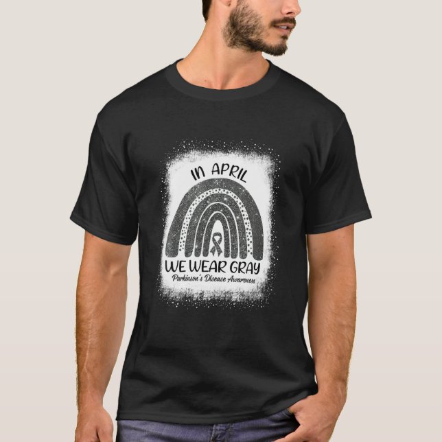 T-shirt En Avril, Nous Portons Gris Parkinson Maladie Sens (Devant)
