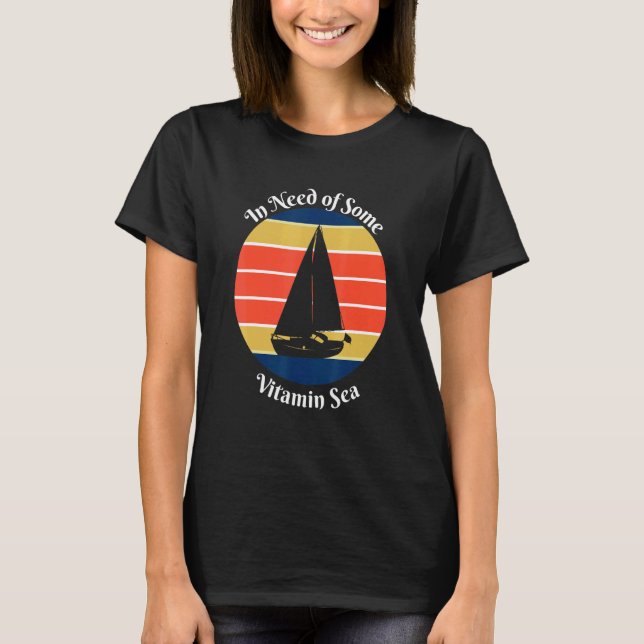 T-shirt En Besoin D'Un Coucher De Soleil Et D'Un Voilier D (Devant)