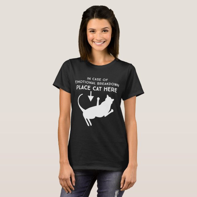 T-shirt En cas de chat d'endroit de panne émotive ici (Devant entier)