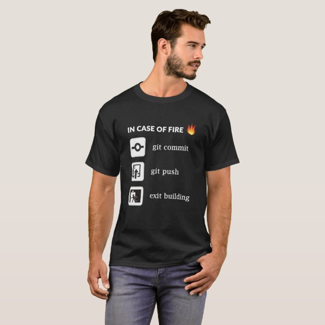 T-shirt En cas de connard du feu commettez la poussée de (Devant entier)