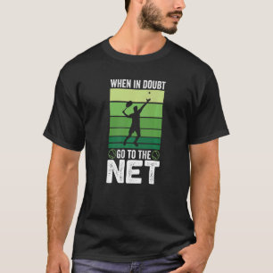 T-shirt En cas de doute Allez sur le Net Tennis
