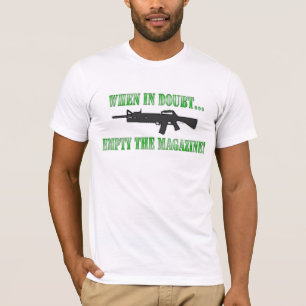 T-shirt En cas de doute… videz la magazine !