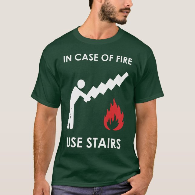 T-shirt En cas d'escaliers d'utilisation du feu (Devant)