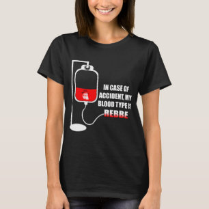 T-shirt En Coque d'accident mon groupe sanguin est Rebbe