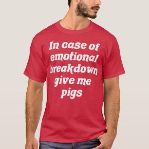 T-shirt En Coque D'Éruption Émotionnelle Donnez-Moi Des Ch