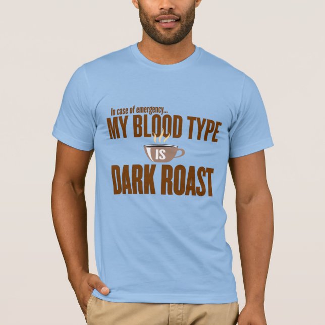 T-shirt En coque d'urgence, Mon groupe sanguin est rôti fo (Devant)