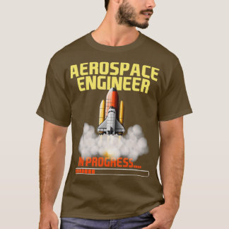 T-shirt En cours Ingénieur aérospatial Engin aéronautique
