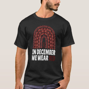 T-shirt En Décembre, Nous Portons Le Mois Rouge De Sensibi
