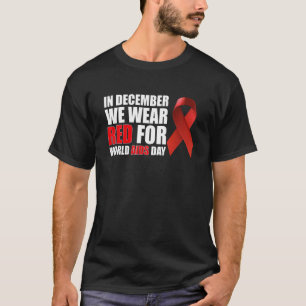 T-shirt En Décembre Nous Portons Le Rouge Pour La Journée