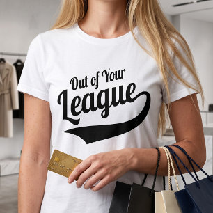 T-shirt En Dehors De Votre Ligue - Slogan De Rencontre Sar