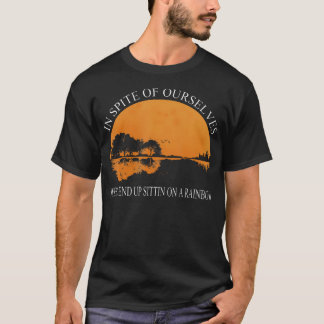 T-shirt En Dépit De Nous-Mêmes, Nous Finirons Par Trouver 