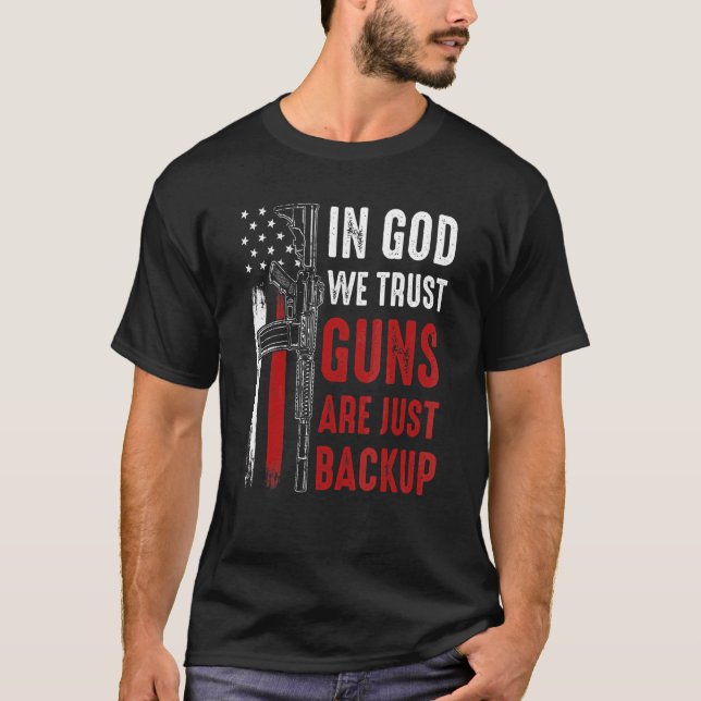 T-shirt En Dieu, Nous Croyons Que Les Armes À Feu Ne Sont  (Devant)