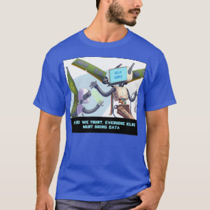 T-shirt En Dieu, Nous Croyons Que Tous Les Autres Doivent