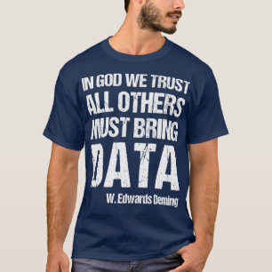 T-shirt En Dieu, Nous Croyons Que Tous Les Autres Doivent 