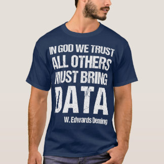T-shirt En Dieu, Nous Croyons Que Tous Les Autres Doivent 