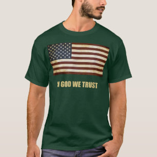 T-shirt En Dieu, nous faisons confiance au drapeau patriot