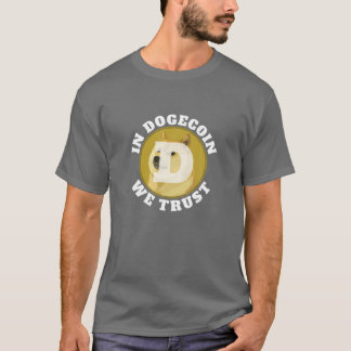 T-shirt En Dogecoin Nous faisons confiance à Cryptomonnaie