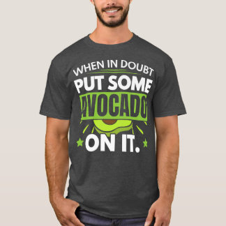 T-shirt En Doute Mettre Un Peu D'Avocado Sur Elle Guac Gua