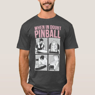 T-shirt En Doute Pinball 1