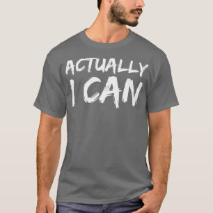 T-shirt En Fait, Je Peux Oui Encourager