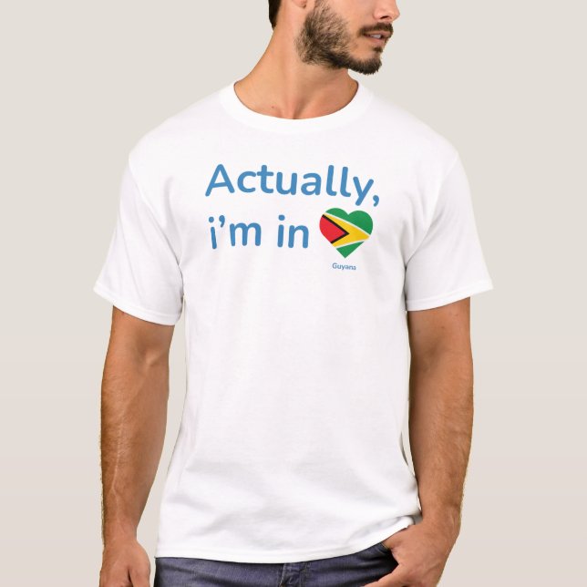 T-shirt En fait je suis en Guyana (Devant)
