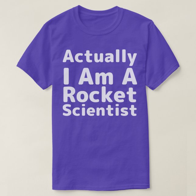 T-shirt En Fait Je Suis Un Scientifique De Rocket Humour (Design devant)