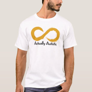 T-shirt En fait, l'infini aurifère autistique 