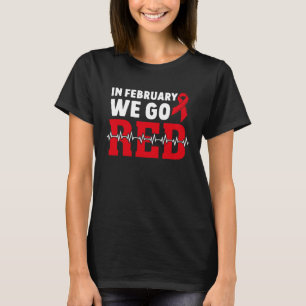 T-shirt En Février Nous Allons Red American Heart Disease 