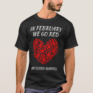 T-shirt En Février, Nous allons Red Heart Maladie Sensibil